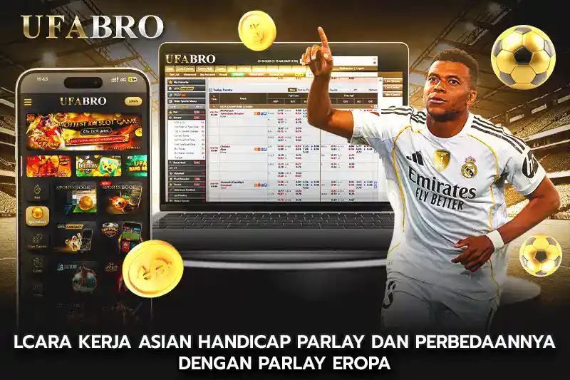 Cara Kerja asian handicap parlay dan Perbedaannya dengan Parlay Eropa