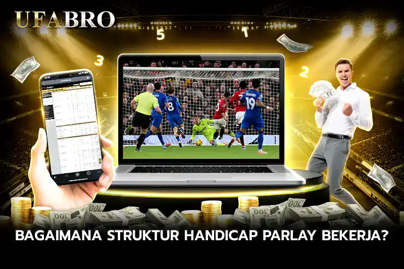 Bagaimana Struktur handicap parlay Bekerja